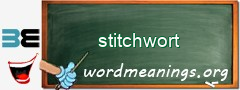 WordMeaning blackboard for stitchwort